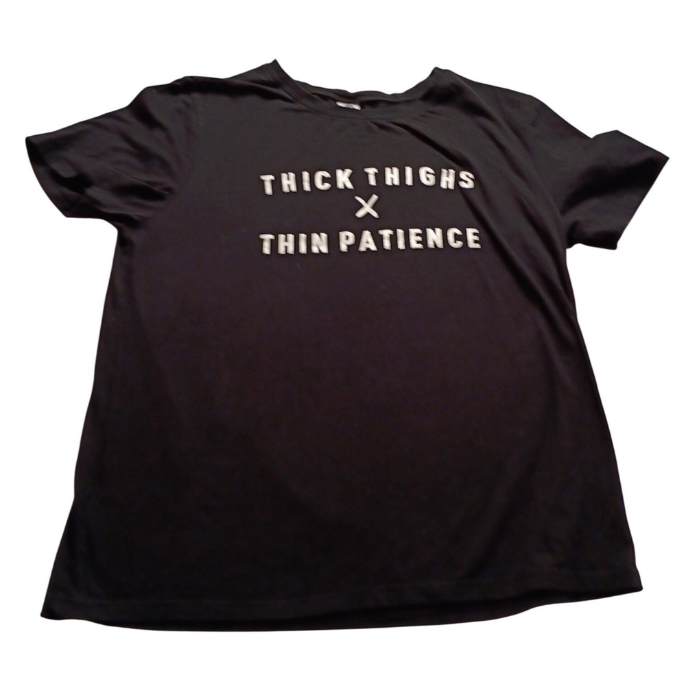 Y Graphic Tee Women's Thick Thighs Thin Patience Black Large Funny Cotton Top
